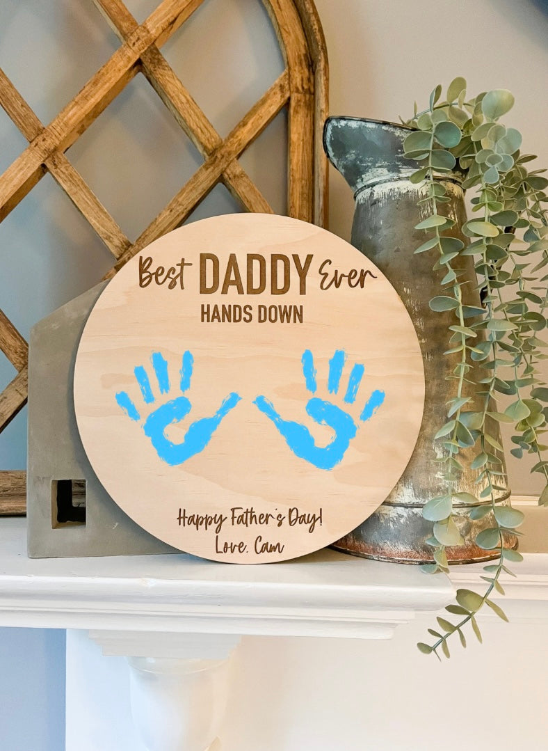 Hands Down Best Ever Sign