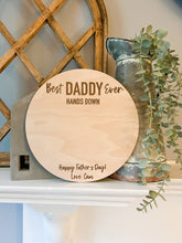 Load image into Gallery viewer, Hands Down Best Ever Sign
